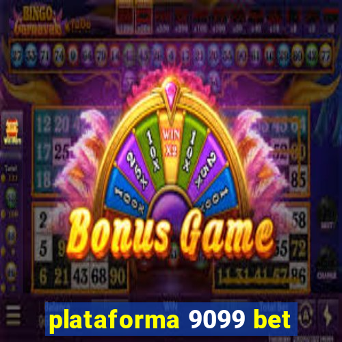 plataforma 9099 bet